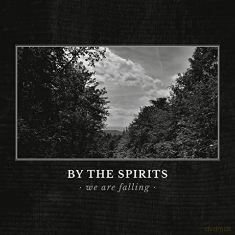 By The Spirits: By The Spirits-We Are Falling [CD]