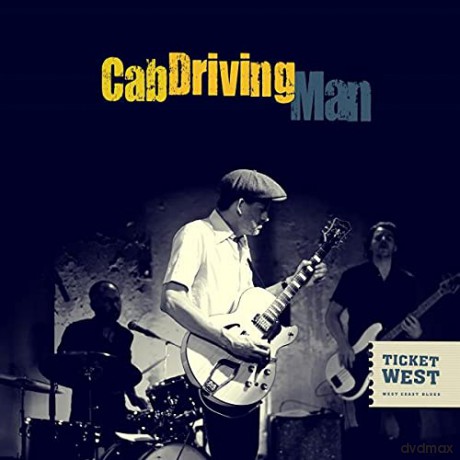 Ticket West: Cab Driving Man [CD]