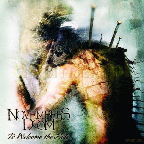 Novembers Doom: To Welcome The Fade [2CD]
