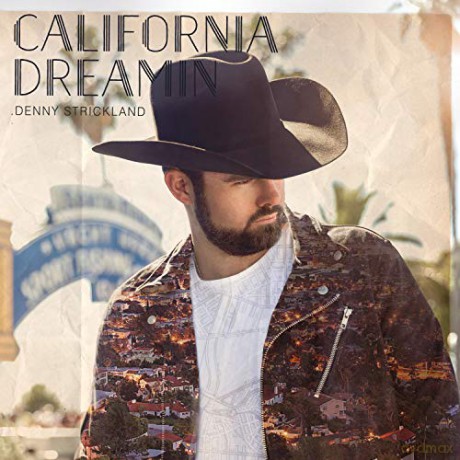 Denny Strickland: California Dreamin' [CD]