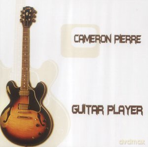 Cameron Pierre-Guitar Player [CD]