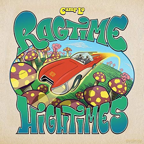 Camp Lo-Ragtime Hightimes [CD]