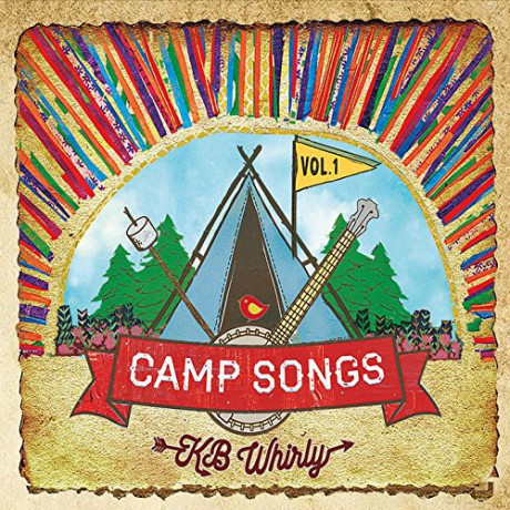 Kb Whirly: Camp Songs, Vol. 1 [CD]