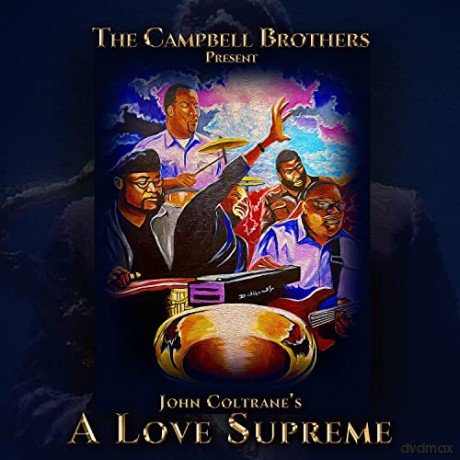 Campbell Brothers: Campbell Brothers Present John Coltrane's A Love [CD]
