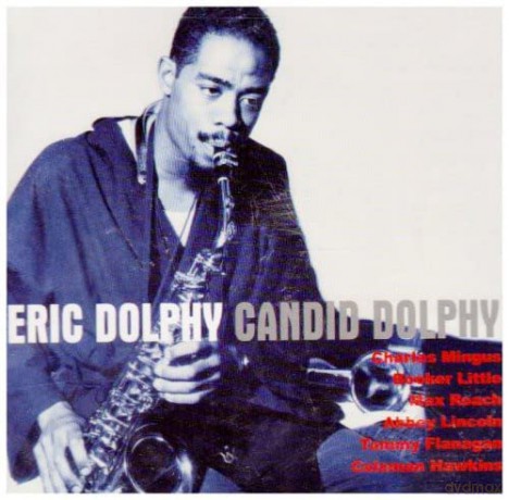 Eric Dolphy: Candid Dolphy [CD]