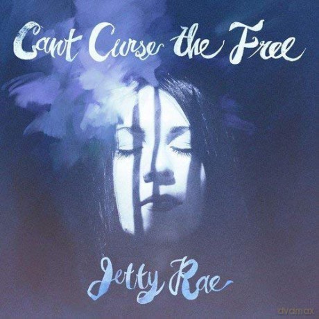 Jetty Rae: Can't Curse The Free [CD]