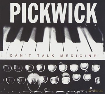 Pickwick: Can't Talk Medicine [CD]