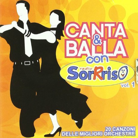 Aa.Vv.: Canta E Balla Con Sorriso Vol. 1 [CD]