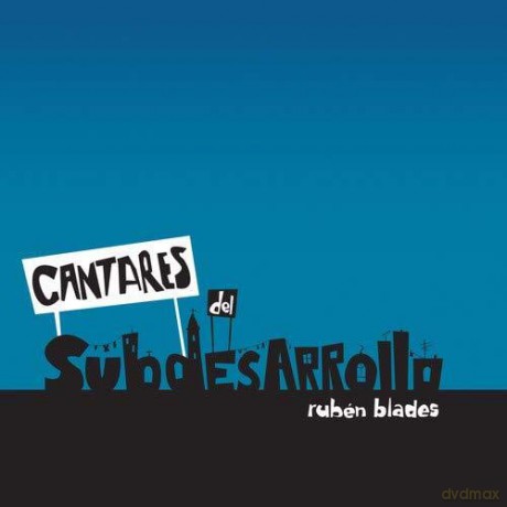 Ruben Blades: Cantares Del Subdesarrollo [CD]