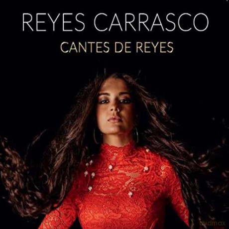 Reyes Carrasco: Cantes De Reyes [CD]