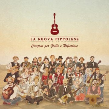 La Nuova Pippolese: Canzoni Per Grilli E Rificolone [CD]