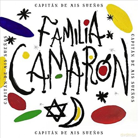 Familia Camaron: Capitan De Mis Suenos [CD]