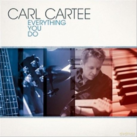 Carl Cartee-Everything You Do [CD]
