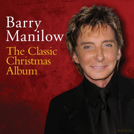 Barry Manilow: The Classic Christmas Album [CD]