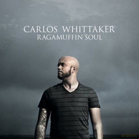 Carlos Whittaker-Ragamuffin Soul [CD]