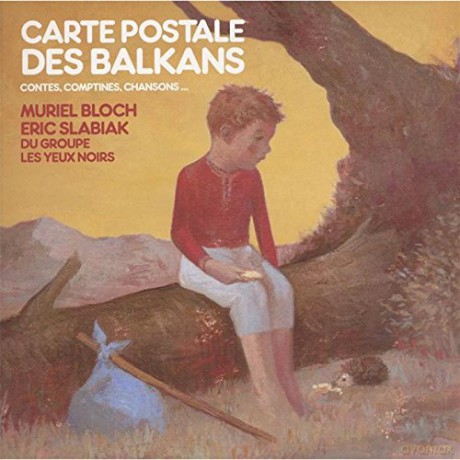 Muriel Bloch: Carte postale des Balkans [CD]