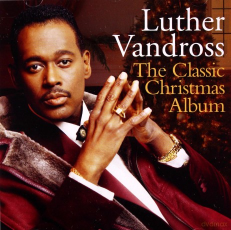 Luther Vandross: The Classic Christmas Album [CD]