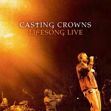 Casting Crowns-Lifesong Live [3CD]