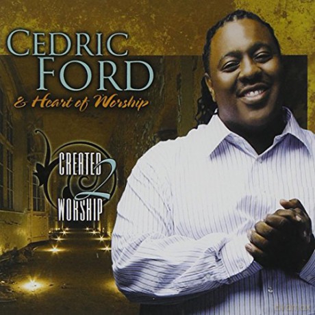 Cedric Ford-Created2Worship [2CD]