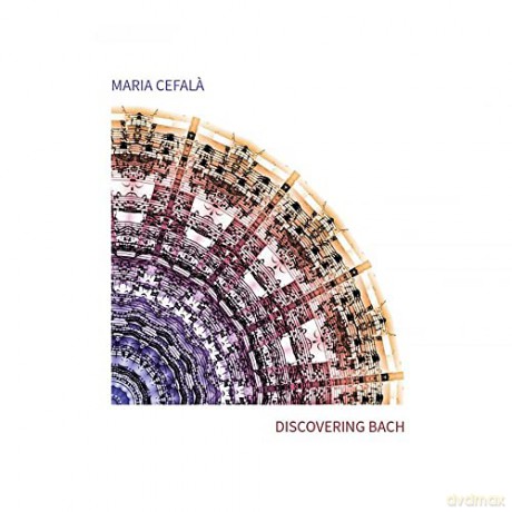 Maria Cefala: Cefala,Maria-Discovering Bach [CD]