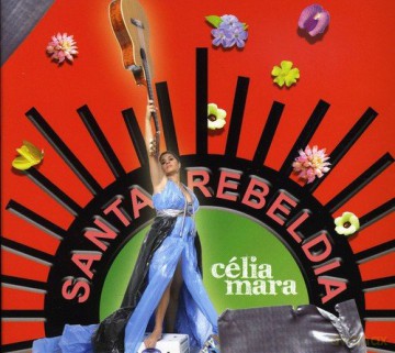 Celia Mara-Santa Rebeldia [CD]