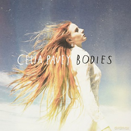 Celia Pavey-Bodies [CD]