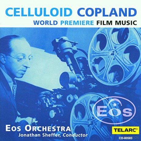 Celluloid Copland: World Primiere Film Music-Eos [CD]
