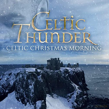 Celtic Thunder: Celtic Christmas Morning [CD]