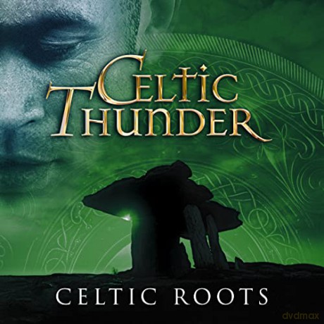 Celtic Thunder: Celtic Roots [CD]