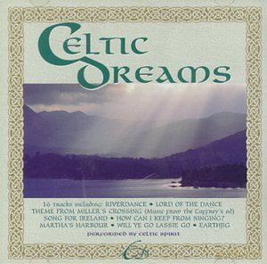 Celtic Spirit: Celtic Spirit - Celtic Dreams [CD]