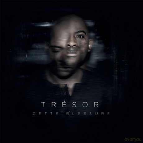 Tresor: Cette Blessure [2CD]