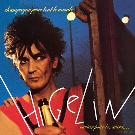 Higelin: Champagne Pour Tout Le Monde [2CD]