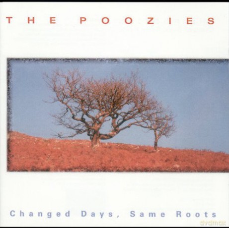 Poozies: Changed Days Same Roots [CD]