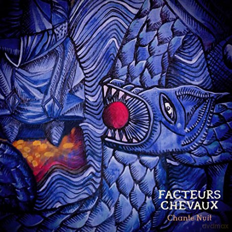 Facteurs Chevaux: Chante-Nuit [CD]