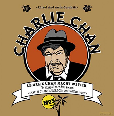 Charlie Chan 05: Charlie Chan Macht Weiter [CD]