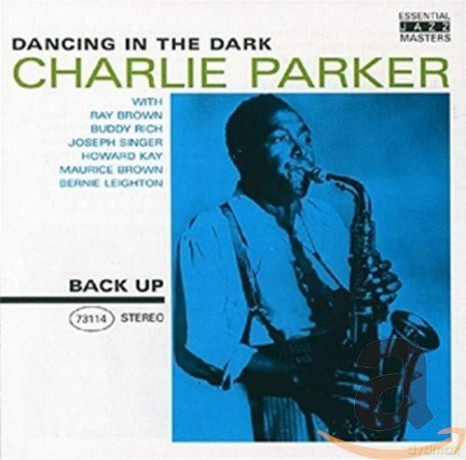 Charlie Parker-Dancing In The Dark [CD]