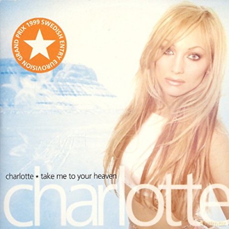 Charlotte-Take Me To Your Heaven [CD]