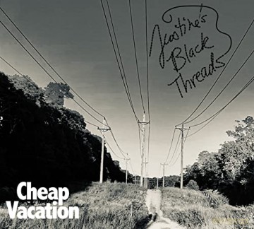 Justine'S Black Threads: Cheap Vacation [CD]