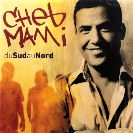 Cheb Mami: Cheb Mami - du Sub au Nord [CD]