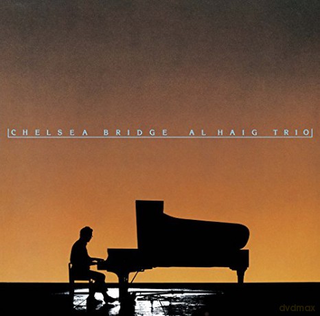 Al Haig: Chelsea Bridge [CD]