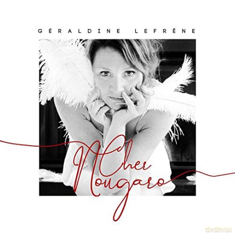 Geraldine Lefrene: Cher Nougaro [CD]