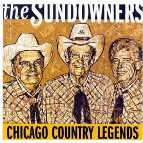 Sundowners: Chicago Country Legends [CD]
