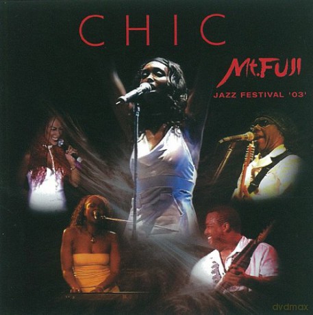 Chic-Mount Fuji Jazz Festival 2003 [CD]