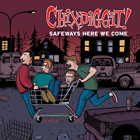 Chixdiggit!: Chixdiggit-Safeways Here We Come EP [CD]