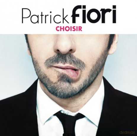 Patrick Fiori: Choisir [CD]