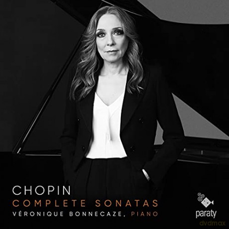 Veronique Bonnecaze: Chopin Complete Sonatas [CD]