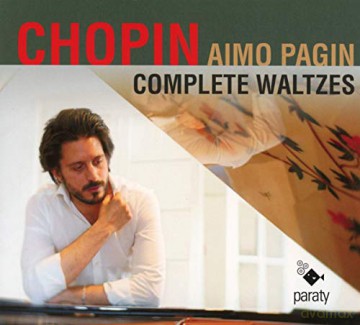Aimo Pagin: Chopin Complete Waltzes [CD]