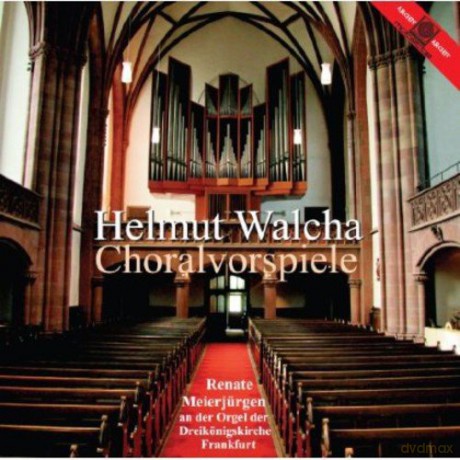 H. Walcha: Choralvorspiele [CD]
