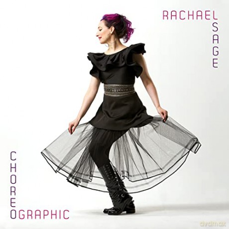 Rachael Sage: Choreographic [CD]