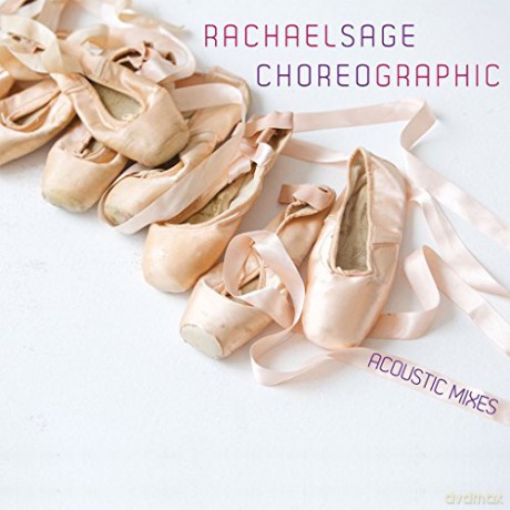 Rachael Sage: Choreographic (Acoustic) [CD]